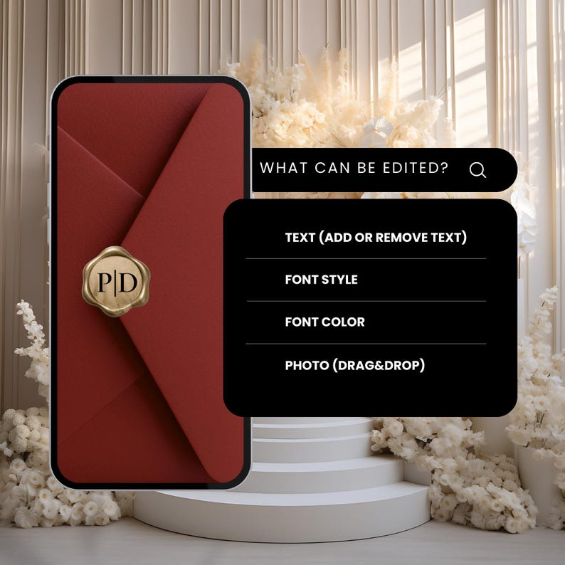 May include: A burgundy envelope with a gold wax seal, featuring the initials "PD". A black interface displays editing options: "WHAT CAN BE EDITED?" and options for text, font style, font color, and photo. The background is a neutral, elegant setting.