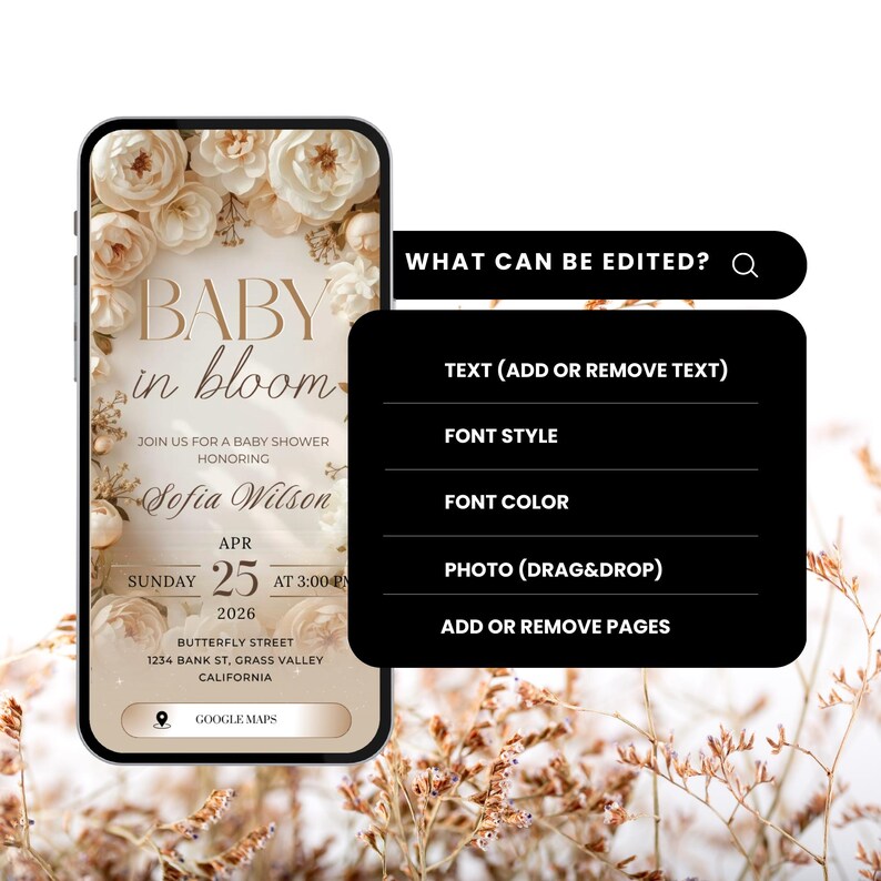 May include: A digital baby shower invitation on a smartphone screen. The design features floral elements and the text "BABY in bloom" with details for Sofia Wilson's shower on April 25, 2026, at 3:00 PM.