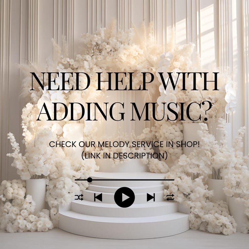 Peut inclure: Plateforme blanche &agrave; plusieurs niveaux avec un graphique de lecteur de musique noir et le texte "NEED HELP WITH ADDING MUSIC? CHECK OUR MELODY SERVICE IN SHOP! (LINK IN DESCRIPTION)". Le fond pr&eacute;sente des arrangements floraux blancs.