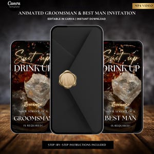 May include: Animated groomsman and best man invitation displayed on three smartphones. The phones feature a black background with a gold wax seal. The invitation text reads "Suit up, Drink up" and "Because your service of a groomsman/best man is required!"