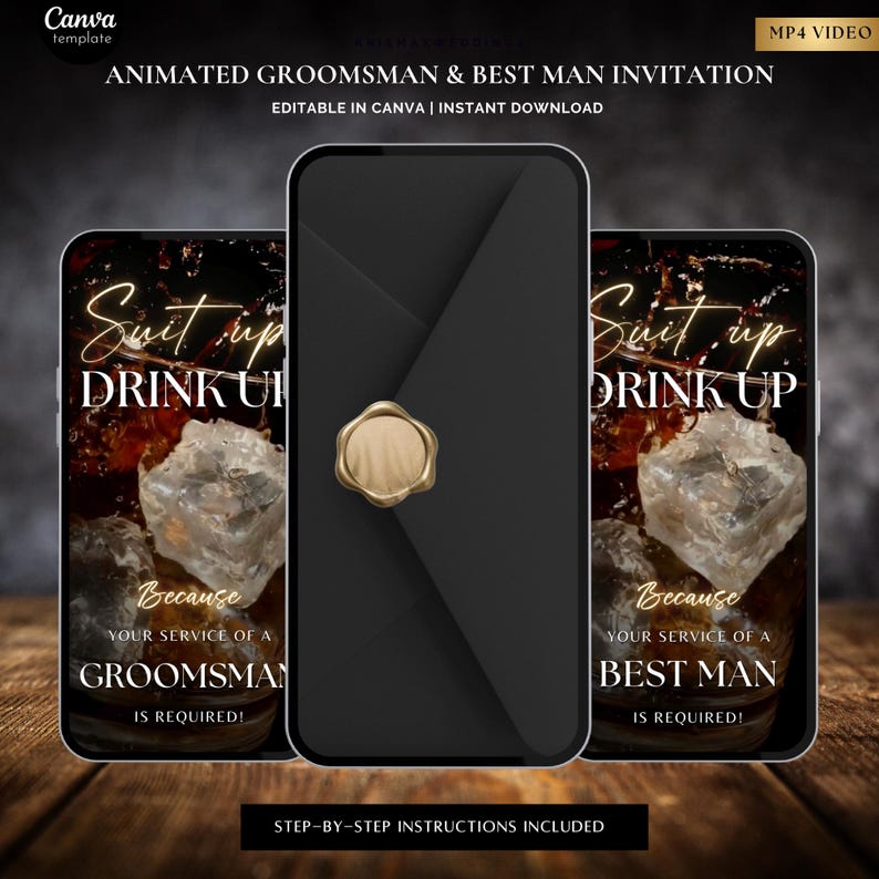 May include: Animated groomsman and best man invitation displayed on three smartphones. The phones feature a black background with a gold wax seal. The invitation text reads "Suit up, Drink up" and "Because your service of a groomsman/best man is required!"