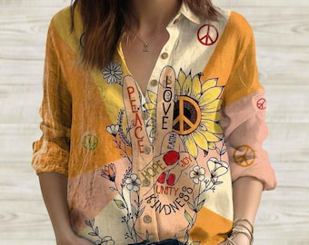 Sunflower Women Shirt, Kindness Blouse Shirt, Peace and Love Shirt, Shirt for Women, Hippie Boho Cloth, Inspirational Floral Casual Top