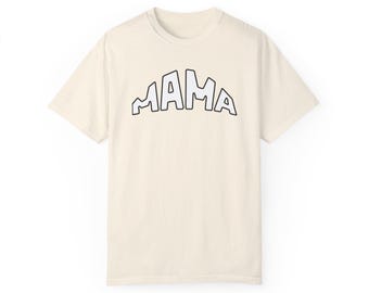 MAMA Comfort Colors T-Shirt, Garment-Dyed US Cotton, Relaxed Fit