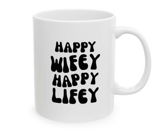 Happy Wifey Ceramic Coffee Mug – Newlywed Gift