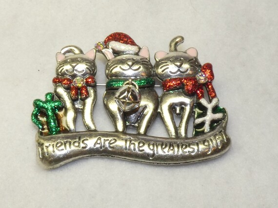 Christmas Cat Friends Brooch, Friends Are the Gre… - image 1