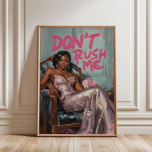 Don&#39;t Rush Me, Black Woman Art, Portrait Girly Wall Art Pink Graffiti Poster Altered Art African American Woman Decor Black Vintage Painting