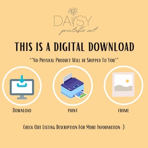 May include: A digital download graphic with a computer, printer, and frame. The text reads "This is a digital download" and "No physical product will be shipped to you".