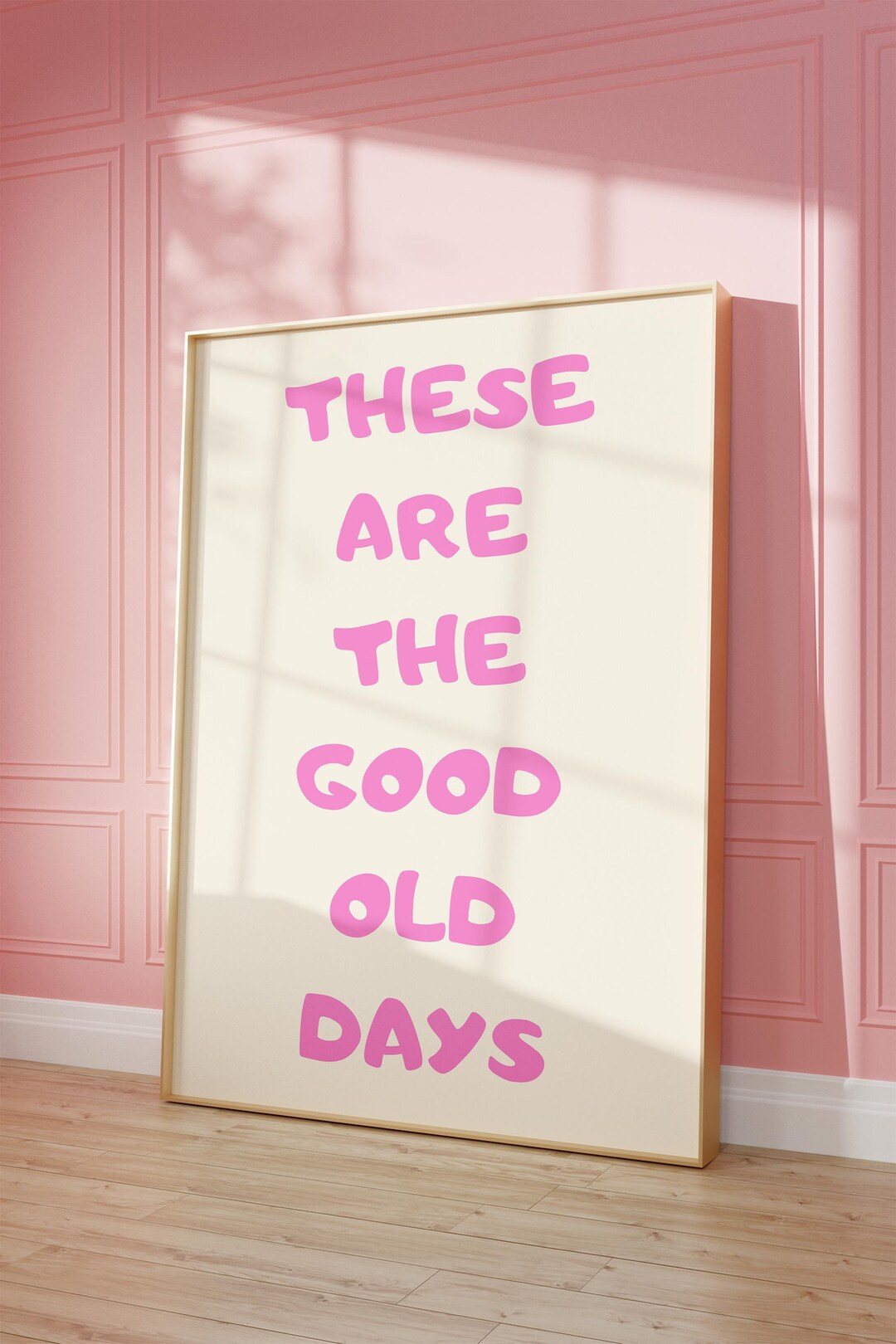Trendy These Are the Good Old Days Wall Art Print, Retro Trendy ...