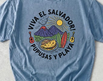 T-Shirt Viva El Salvador Comfort Colors® Shirt: Salvadoran Sweater, Pupusas y Playa