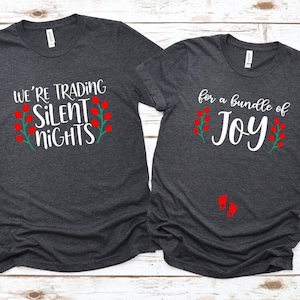 We&#39;re Trading Silent Nights for a Bundle of Joy Shirt,Couple Pregnancy,Couple Christmas Pregnancy Announcement Shirts, Xmas Maternity Shirt