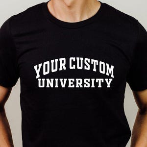 University T-shirts, Custom College Shirts, Custom University Name T-shirts, Custom Design University Tee, Personalized University T-Shirt