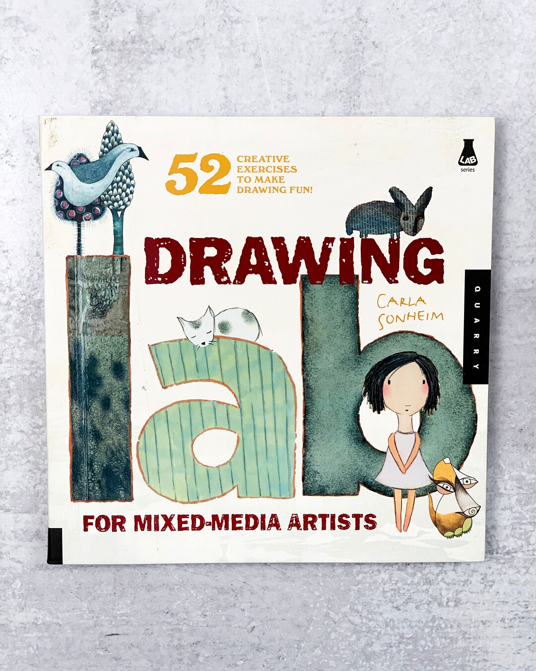 Drawing Lab for Mixedmedia Artists 52 Creative Exercises to Make
