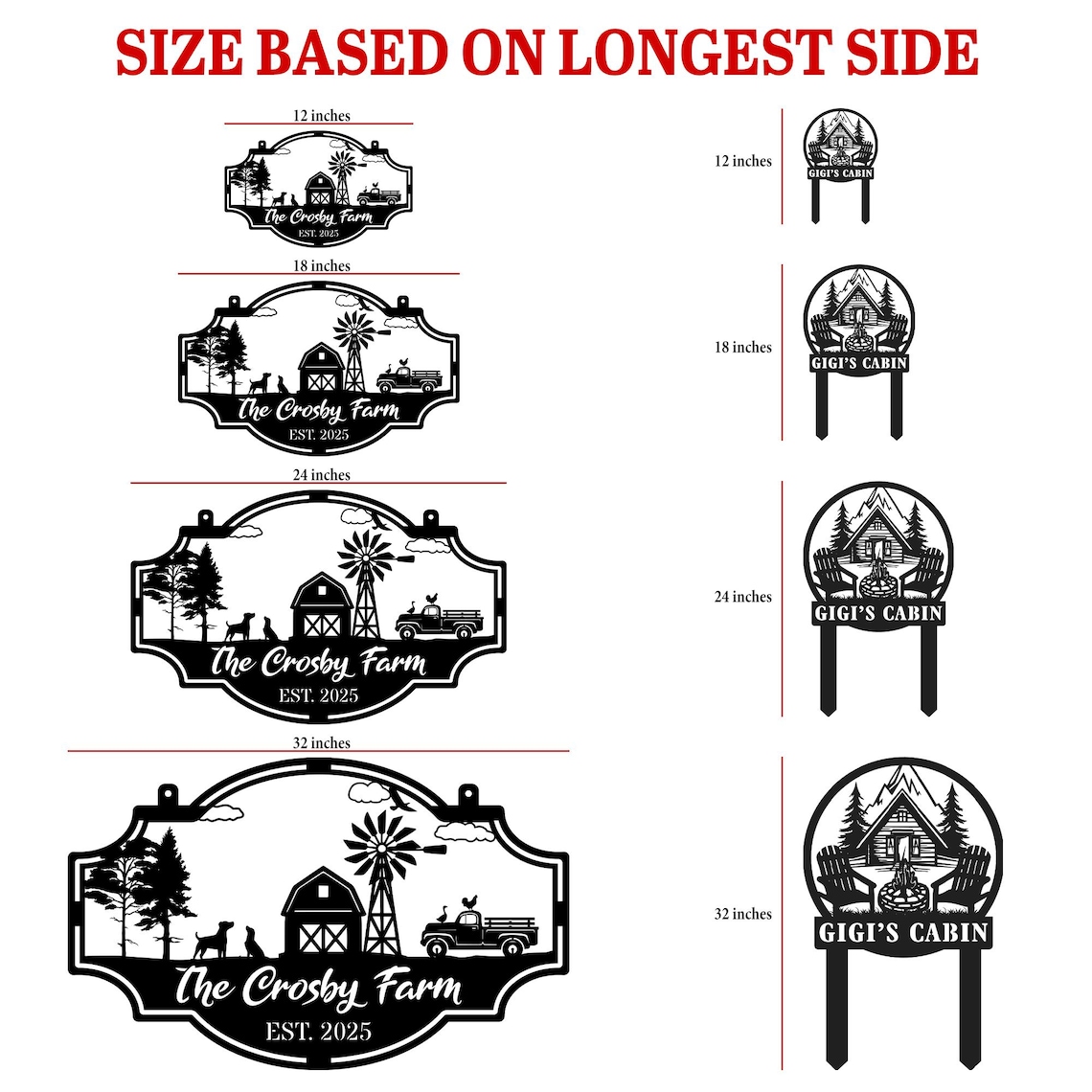 May include: A collection of black metal signs in various sizes labeled 12, 18, 24, and 32 inches. The left signs feature a farm scene with a barn, windmill, truck, and text reading The Crosby Farm EST. 2025. The right signs show a cabin scene with text GIGI'S CABIN.