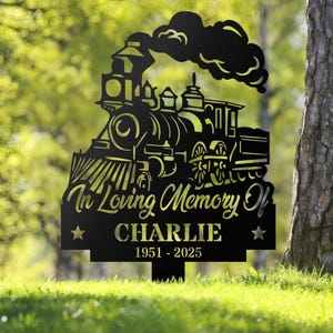 Estaca conmemorativa de tren personalizada, estaca de metal, letrero de tren, regalo de tren, pérdida de tren, letrero de condolencia, marcador de tumba, estaca de recuerdo, papá, mamá
