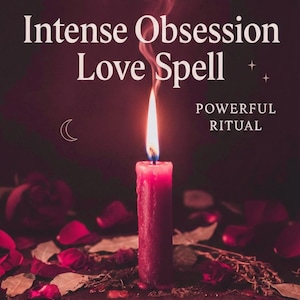 May include: A red candle with a bright flame is the focal point of this image, set against a dark background. Text reads "Intense Obsession Love Spell" and "Powerful Ritual". The image includes rose petals and the text "Spells by Mariska".