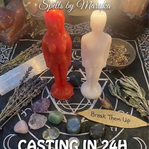 Peut inclure: Image avec deux bougies en forme de figures, une rouge et une blanche, allumées. Le texte "BREAK THEM UP SPELL" et "Spells by Mariska" sont en haut. Des cristaux, des herbes et le texte "CASTING IN 24H WITH PROOF" sont également présents.