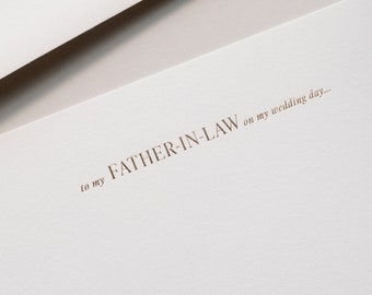 Gold Foil "To My Father-In-Law" Stationery | Wedding Letter | Wedding Day Letter | Luxury Wedding Stationery | Handmade Wedding Letter