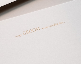 Gold Foil "To My Groom" Letter Stationery | Wedding Letter | Wedding Day Of Letter | Luxury Wedding Stationery | Handmade Wedding Letter