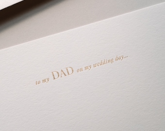 Gold Foil "To My Dad" Letter Stationery | Wedding Letter | Wedding Day Of Letter | Luxury Wedding Stationery | Handmade Wedding Letter