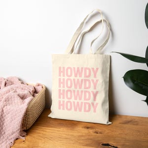Howdy Cotton Canvas Tote Bag | Eco-Friendly Shopping Bag, Reusable Grocery Tote, Everyday Carryall, Gift for Friends, Trendy Beach Bag