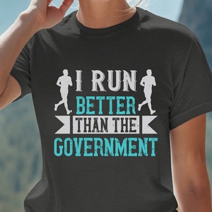 Hardloopshirt, hardloopshirt, grappig hardloopshirt, ik ren beter dan de regering - politieke humor cadeau voor hardlopers en fitnessliefhebbers