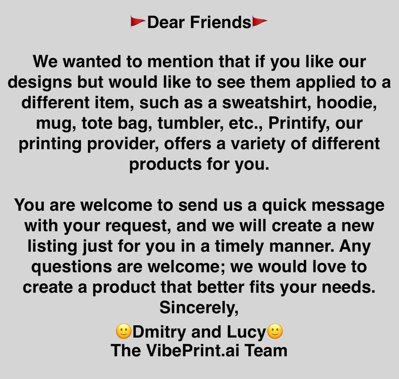 May include: Text message explaining how to customize designs on different products like sweatshirts, hoodies, mugs, tote bags, and tumblers. The message is from Dmitry and Lucy, the VibePrint.ai Team.