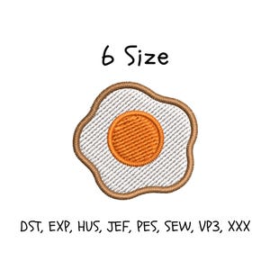 May include: An embroidered patch in the shape of a fried egg. The egg white is white with a textured pattern, the yolk is orange, and the border is brown. The text "6 Size" is above the egg, and below are embroidery file formats.
