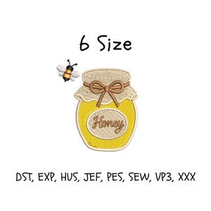 May include: An embroidery design featuring a yellow honey jar with a tan lid, a brown bow, and a small bee. The text 6 Size is at the top, and the text DST, EXP, HUS, JEF, PES, SEW, VP3, XXX is at the bottom. The word Honey is on the jar label.