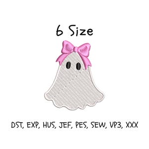 May include: An embroidery design of a white ghost with two black oval eyes and a pink bow on its head. The text 6 Size is printed above the ghost, and the text DST, EXP, HUS, JEF, PES, SEW, VP3, XXX is printed below the ghost design.