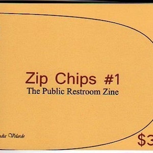 Zip Chips Number 1 The Public Restroom Zine image 1