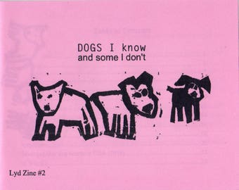 Zine "DOGS I KNOW and some I don't"
