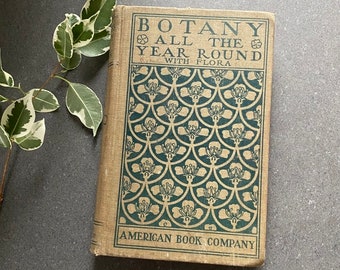 Botany All the Year Round by E. F. Andrews 1903 Hardcover