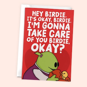 It&#39;s Okay Birdie Funny Nanalan Anniversary Card - Mona Nanalan I&#39;m Going To Take Care Of You Birdie Love Card For Other Half