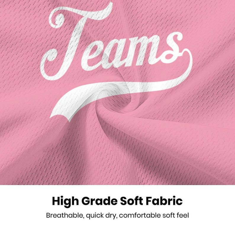May include: Close-up of a pink fabric with the word "Teams" in white script. The fabric has a textured appearance and is slightly wrinkled. The bottom of the image has the text "High Grade Soft Fabric" and "Breathable, quick dry, comfortable soft feel."