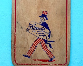 Vintage Uncle Sam Advertising Bread Board It's Patriotic to Slice Your Own Bread WW2 Farmer's Union Elevators Montana