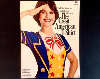 The Great American T-Shirt Book 1976 Iconic Photo Book Kneitel Maloney Quinn