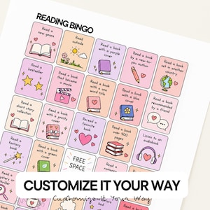 May include: A Reading Bingo game card featuring illustrated prompts such as "Read outside" and "Read a book recommended by a friend." The card includes the text "Customize it Your Way."