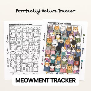 May include: Two "Purrfectly Active Tracker" sheets with cat illustrations. One is black and white, the other is colorful. The sheets have activity tracking categories like "Yoga", "Workout", and "Run". The text "Meowment Tracker" is at the bottom.