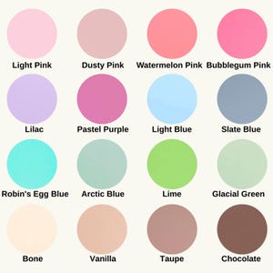 May include: A grid of sixteen solid colored circles arranged in four rows and four columns. Each circle is labeled with its color name: Light Pink, Dusty Pink, Watermelon Pink, Bubblegum Pink, Lilac, Pastel Purple, Light Blue, Slate Blue, Robin's Egg Blue, Arctic Blue, Lime, Glacial Green, Bone, Vanilla, Taupe, and Chocolate.
