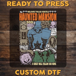 The Haunted Mansion DTF Transfer, Retro Halloween Ready To Press, Vintage The Haunted Mansion DTF Print, Heat Press DTF, Cold Peel Dtf