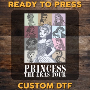Princess Eras Tour DTF Transfer, Disney Princess Characters Ready To Press, Disneyworld Full Color DTF Print, Heat Press DTF, Cold Peel Dtf