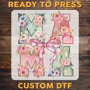 Floral Mama Coquette Bow DTF Transfer, Mama Flower Ready To Press, Preppy Mama DTF Print, Mama Floral Heat Press DTF Transfer, Cold Peel Dtf