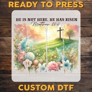 He is Risen DTF Transfer, Wildflower Ready To Press, Spring Easter Brushstroke DTF Print, Bible Verse Heat Press Transfers, Cold Peel Dtf