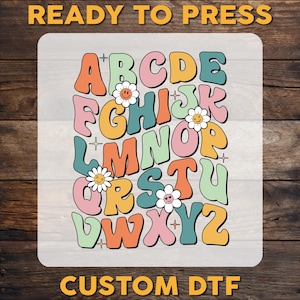Teacher Alphabet DTF Transfer, Back to School Ready To Press, Happy First Day Of School DTF Print, Teacher Gift Heat Press, Cold Peel Dtf