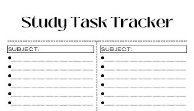 May include: A black and white printable study task tracker with two columns. Each column has the heading "SUBJECT:" and space for writing a subject name. Each column has 8 bullet points for listing tasks.