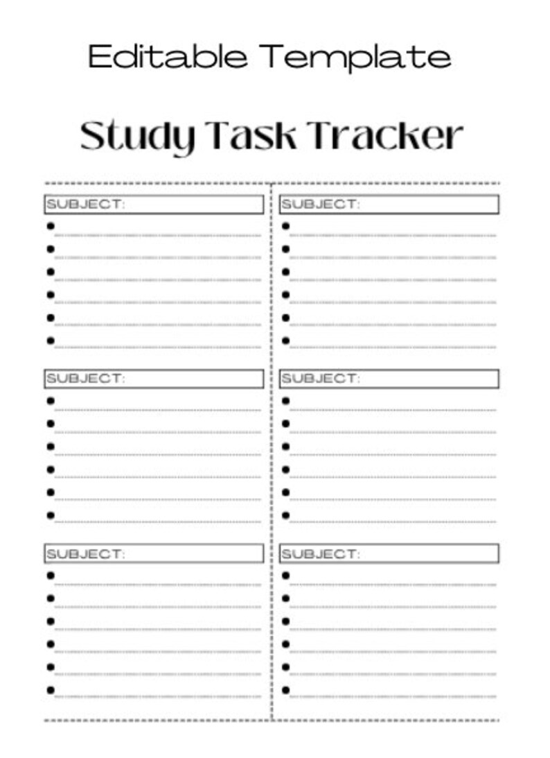 May include: A black and white printable study task tracker with the text "Editable Template" and "Study Task Tracker". The tracker is divided into five sections, each with the heading "SUBJECT:" and space for writing a subject name. Each section has eight bullet points for listing tasks.