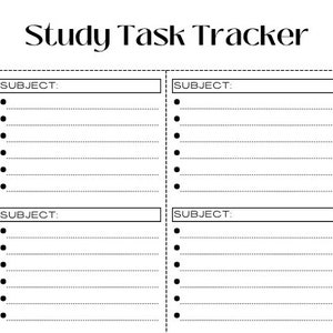 May include: Black and white printable study task tracker with four sections labeled "SUBJECT:" and dotted lines for writing.