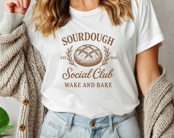 Sourdough Social Club Tee: Comfort Fit Baking Enthusiast Shirt