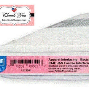 May include: A white roll of Pellon P44F JAS Fusible Interfacing, a 100% polyester fabric for apparel interfacing. The label reads "Apparel Interfacing - Basics P44F JAS Fusible Interfacing 100% Polyester 20" x 1000 80.94 (32.04M) 1788-25 Made in USA".