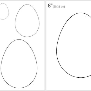 May include: Printable templates for creating four different sizes of egg shapes. The sizes are 2 inches, 4 inches, 6 inches, and 8 inches. The templates are black outlines on a white background.